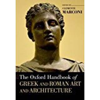 The Oxford Handbook of Greek and Roman Art and Architecture
