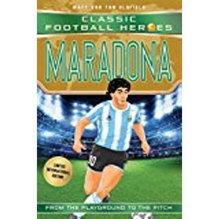 Classic Football Heroes: Maradona (Top Ballers 4)