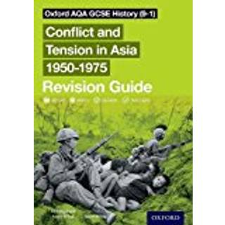 Oxford AQA GCSE History (9-1): Conflict and Tension in Asia 1950-1975 Revision Guide
