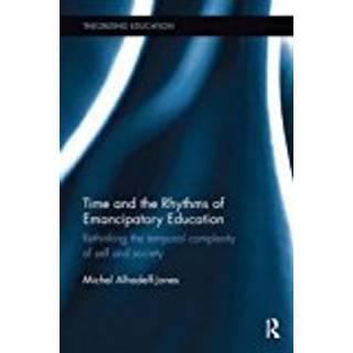 Time and the Rhythms of Emancipatory Education