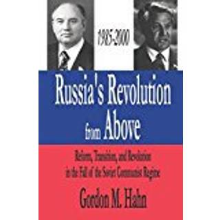 Russia's Revolution from Above, 1985-2000