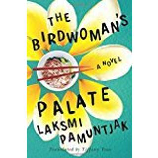 The Birdwoman's Palate