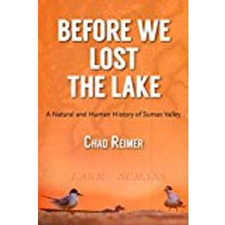 Before We Lost the Lake