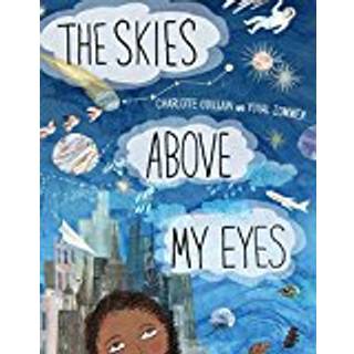 The Skies Above My Eyes