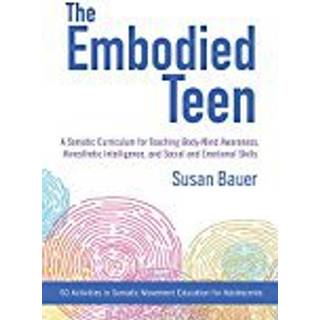 The Embodied Teen
