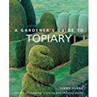 A Gardener's Guide to Topiary
