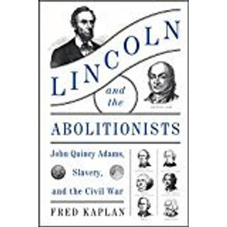 Lincoln and the Abolitionists
