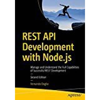 REST API Development with Node.js (4, 2018) | Fernando Doglio