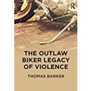 The Outlaw Biker Legacy of Violence