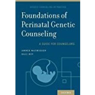 Foundations of Perinatal Genetic Counseling