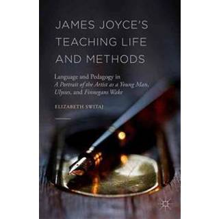 James Joyce's Teaching Life and Methods