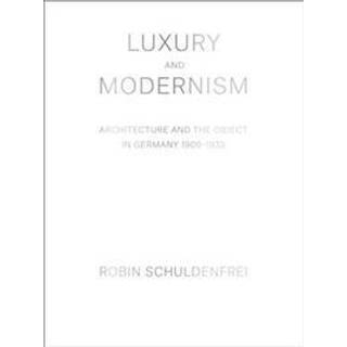 Luxury and Modernism