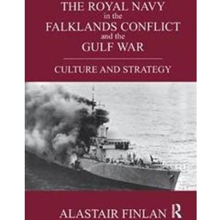 The Royal Navy in the Falklands Conflict and the Gulf War