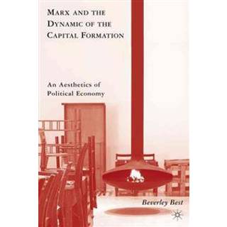 Marx and the Dynamic of the Capital Formation