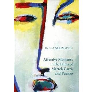 Affective Moments in the Films of Martel, Carri, and Puenzo