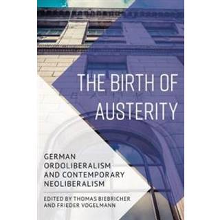 The Birth of Austerity