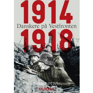 Danskere på Vestfronten 1914-1918