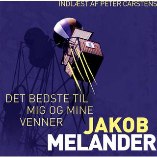 Jakob Melander - (Lars Winkler 4) - Det bedste til mig og mine venner