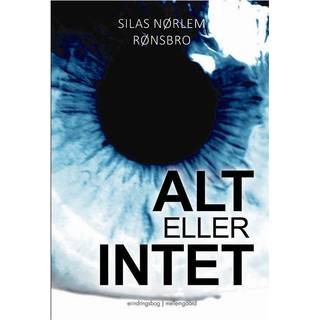 Silas Nørlem Rønsbro - Alt eller intet