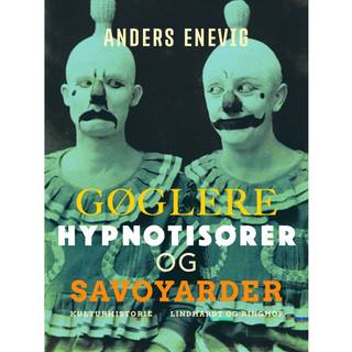 Gøglere, hypnotisører og savoyarder