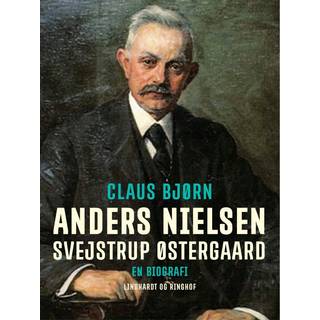 Anders Nielsen, Svejstrup Østergaard. En biografi