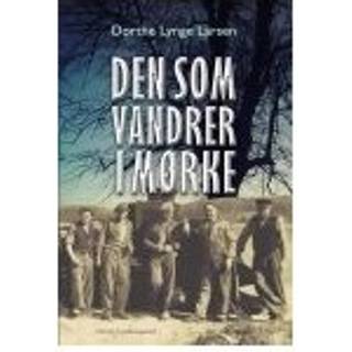 DEN SOM VANDRER I MØRKE