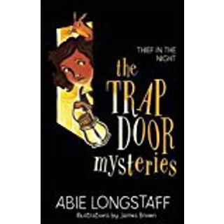 The Trapdoor Mysteries: Thief in the Night