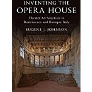 Inventing the Opera House