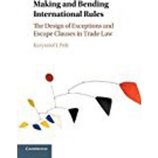 Making and Bending International Rules