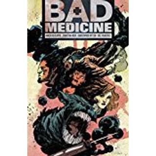 Bad Medicine Volume 1