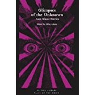 Glimpses of the Unknown