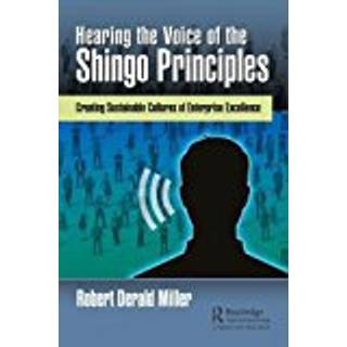 Hearing the Voice of the Shingo Principles
