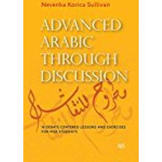 Advanced Arabic through Discussion
