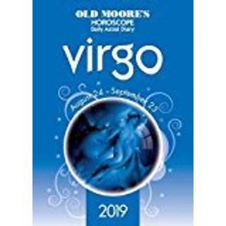 Old Moore's Horoscope 2019: Virgo