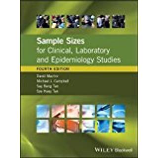 Sample Sizes for Clinical, Laboratory and Epidemiology Studies