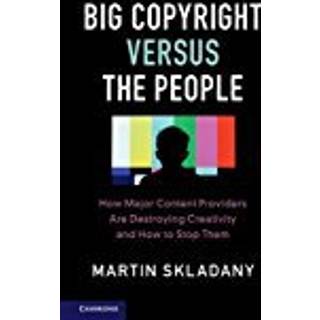Big Copyright Versus the People