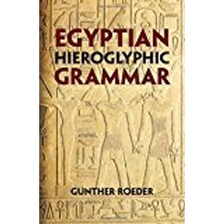 Egyptian Hieroglyphic Grammar