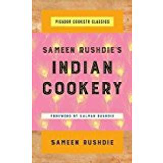 Sameen Rushdie's Indian Cookery