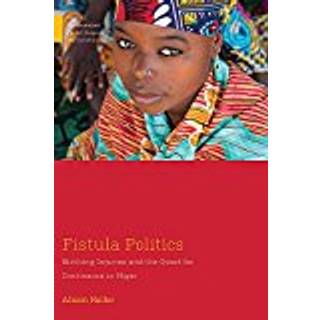 Fistula Politics