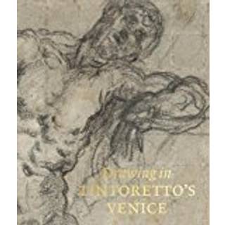 Drawing in Tintoretto’s Venice