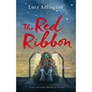 The Red Ribbon (4, 2018) | Lucy Adlington