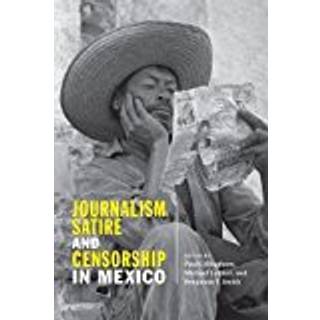 Journalism, Satire, and Censorship in Mexico
