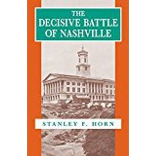 The Decisive Battle of Nashville