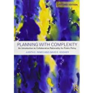 Planning with Complexity (4, 2018) | Judith E. Innes,David E. Booher