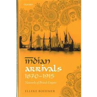 Indian Arrivals, 1870-1915