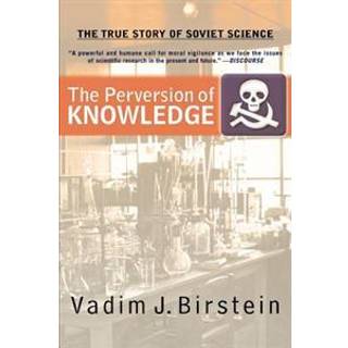 The Perversion Of Knowledge