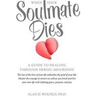 When Your Soulmate Dies