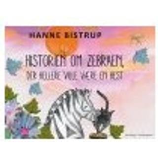 HISTORIEN OM ZEBRAEN, DER HELLERE VILLE VÆRE EN HEST