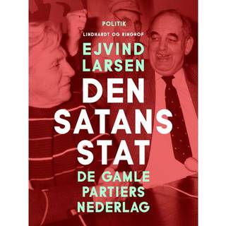 Den satans stat. De gamle partiers nederlag