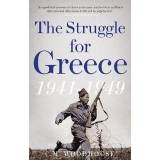 The Struggle for Greece, 1941-1949